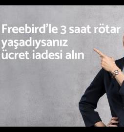 Freebird'le rötar veya iptal yasadiysaniz hakkiniz nelerdir?